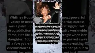 WHITNEY HOUSTON &mdash; A VOICE THAT SHOOK THE WORLD, A LIFE BROKEN BY PAIN 🎤💔🌊
