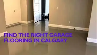 How to Find the Right Garage Flooring in Calgary