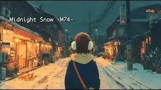 M74 - Midnight Snow (Official Audio)