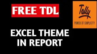 Tally TDL | Free TDL | Excel Theme in Report