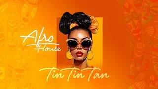 Tin Tin Tan - Afro House ( Extended Version )