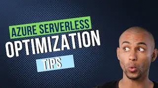 Azure Serverless compute optimization tips