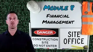 Financial Management in Construction Projects &ndash; Introduction | Module 8