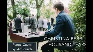 Christina Perri - A Thousand Years - Piano Cover - ArtSoundz