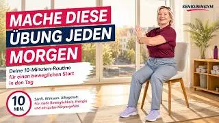 🌅 Mach DAS jeden Morgen – 10 kostbare Minuten für Deine Gelenke