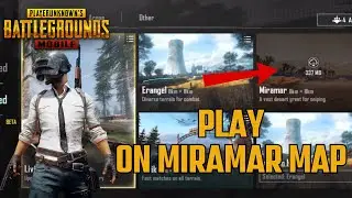 How to Play on Miramar Map on Pubg Mobile 2024?