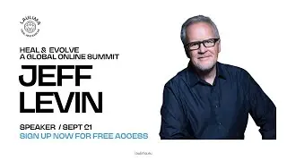 LAULIMA introduces HEAL & EVOLVE Speaker Jeff Levin, Founder of Life Alignment