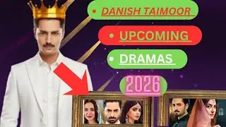 Danish Taimoor New Drama 2026 | Upcoming Dramas 2026 | Cast & Story 