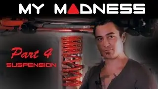 My MADNESS - Eric - Part 4 (Suspension)