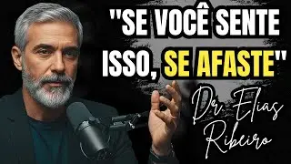 8 SINAIS DE QUE VOC&Ecirc; PRECISA SE AFASTAR DE ALGU&Eacute;M | Dr. Elias Ribeiro