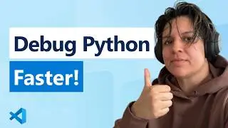 Debug Python Like a Pro in VS Code
