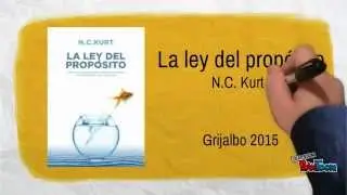La ley del prop&oacute;sito - N.C. Kurt - www.nckurt.com
