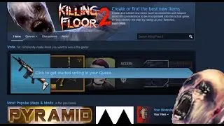 Breaking Killing Floor 2 With Custom Maps