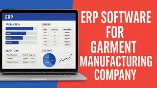 ERP software for Garment Manufacturing company