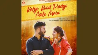 Kalyo Kood Padyo Mele Main