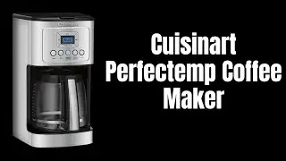 Cuisinart Perfectemp Coffee Maker | Product Review #kitchengadgets