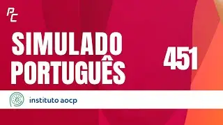 SIMULADO 451 AOCP (SEJA MEMBRO)