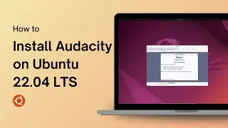 How to Install Audacity on Ubuntu 22.04 LTS