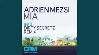 MIA (Dirty Secretz Remix)