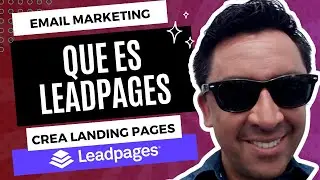 Leadpages Como Crear Una Landing Page Que es Leadpages Y Como Funciona Tutorial En Espanol