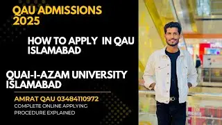 How to Online Apply in Quaid-i-Azam University Islamabad 2025.         How to apply in Qau Islamabad