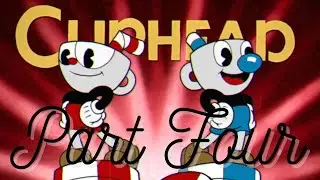 Baroness Von Bon Bon & Wally Warbles - Cuphead - Part 04