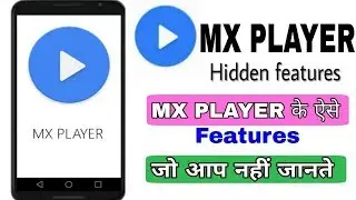 New MX Player- Hidden Setting Secret Features 2019 ! By Online Tricks & Offers.  🤓
