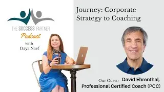 The Success Partner Podcast with Daya Naef, Guest David Ehrenthal
