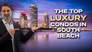 The TOP Miami Beach Condos To Live In: South of Fifth