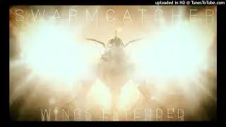 SWARMCATCHER - W&icirc;ngs Extended