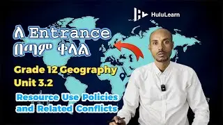 Grade 12 Geography: Unit 3 | 3.2 | Resource Use Policies and Related Conflicts