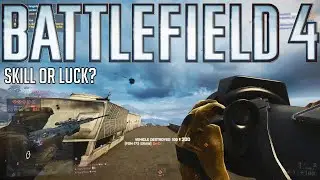 Is this luck or skill in Battlefield 4? 🤔