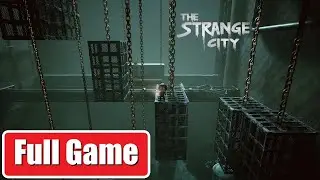 The Strange City Gameplay Walkthrough FULL GAME - No Commentary