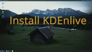 How to Install KDEnlive on the Linux Machine