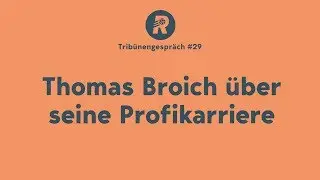 Thomas Broich &uuml;ber seine Profikarriere
