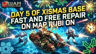 WAR COMMANDER | 5TH DAY OF XISMAS BASE FAST & FREE REPAIR ON MAP RUBI ON | KT TEAM
