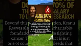 Keanu Reeves Donated 70% of The Matrix Salary to Leukemia Research