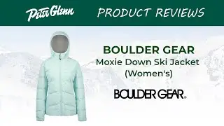 Boulder Gear Moxie Down Ski Jacket Review