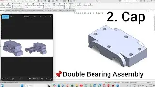 Solidworks Double Bearing Assembly || Part 2 Cap