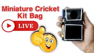 Live:How to Make Miniature Cricket Kit Bag | DIY Full Tutorial