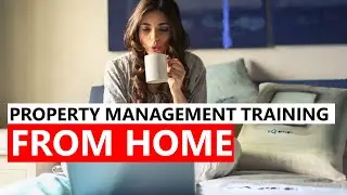 Property Management Training from Home