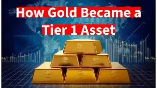 GOLD's Rise to Tier 1 Asset Status EXPLAINED!