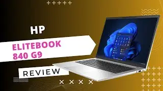 HP EliteBook 840 G9: The Ultimate Business Laptop? | Review