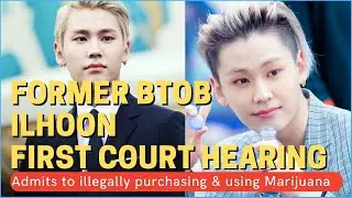 Former BTOB member Ilhoon admits to illegally purchasing & using marijuana