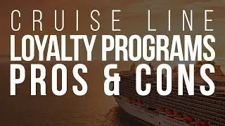 Cruise Line Loyalty Programs: Pros and Cons
