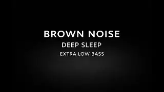 Brown Noise for Sleep | Extra Low Bass for Deep Sleep (8 Hours)