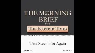 Tata Steel: Hot Again