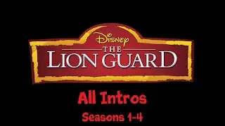 Every Lion Guard Intro