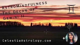 An Invitation through the Wind ✨  Astro Mindfulness Lunar Decan Walk for Gemini II