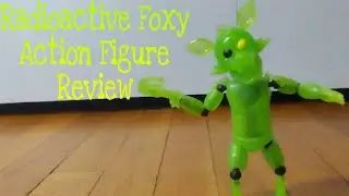 Radioactive Foxy Action Figure Review